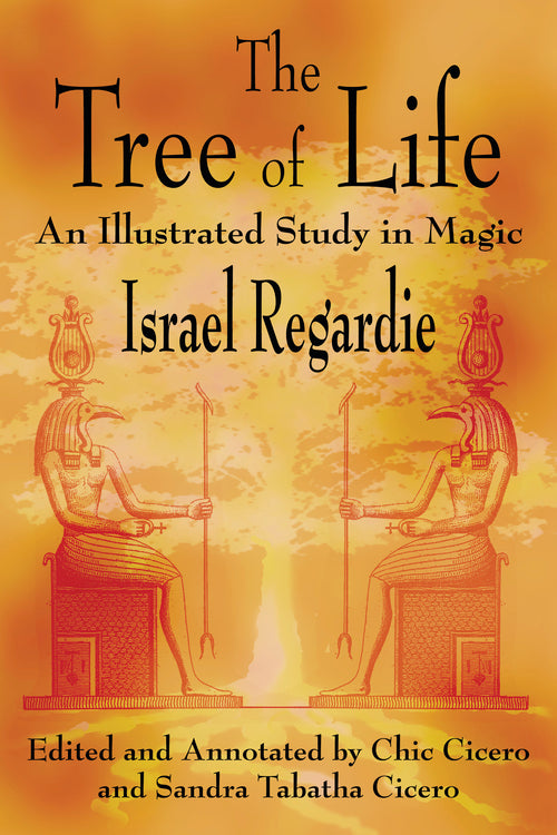The Tree of Life by  ISRAEL REGARDIE, CHIC CICERO, SANDRA TABATHA CICERO