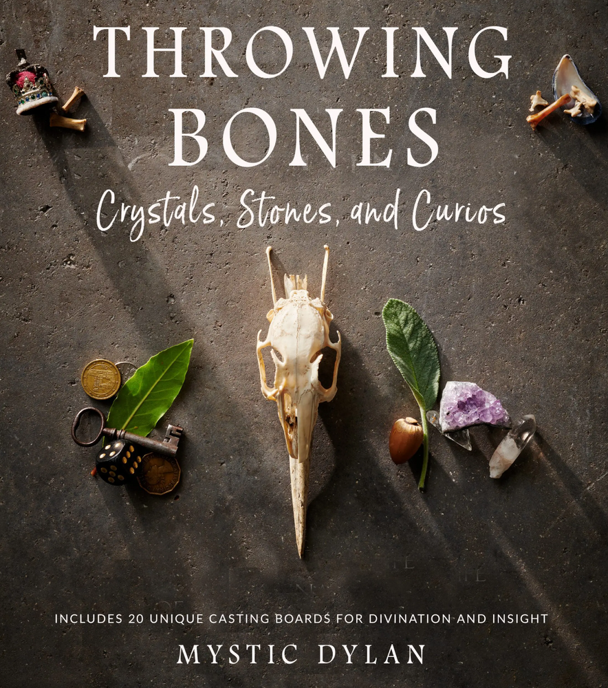 Throwing Bones, Crystals, Stones, and Curios by Mystic Dylan