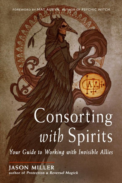 Consorting with Spirit by Jason Miller