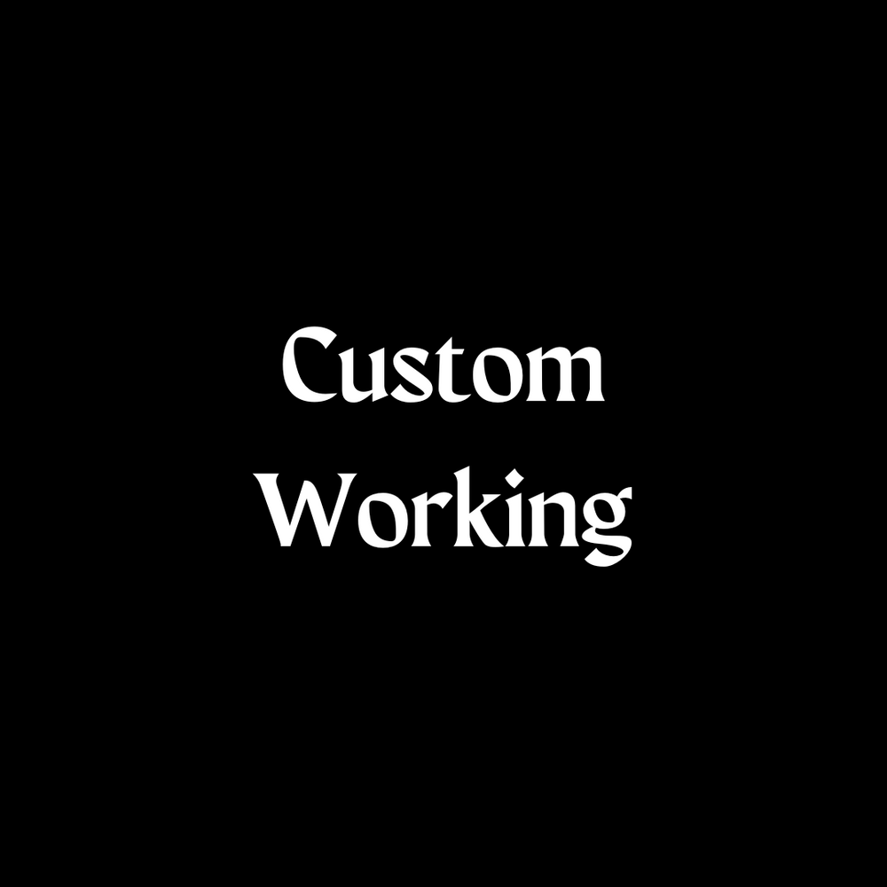 Custom Working