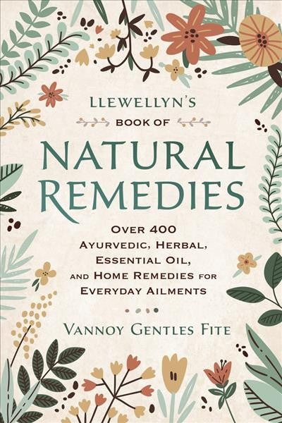 Llewellyn's Book of Natural Remedies by Vannoy Gentles Fite