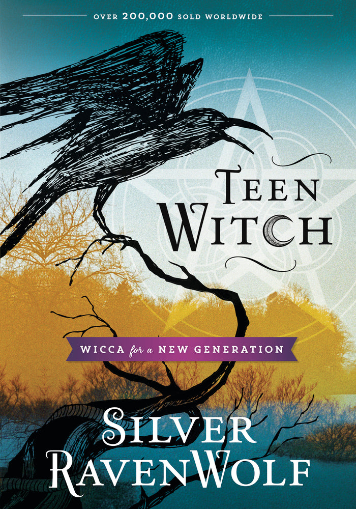 Teen Witch by Silver RavenWolf
